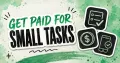 Small Task Jobs: 30 Legit Ways to Earn Real Money in 2026