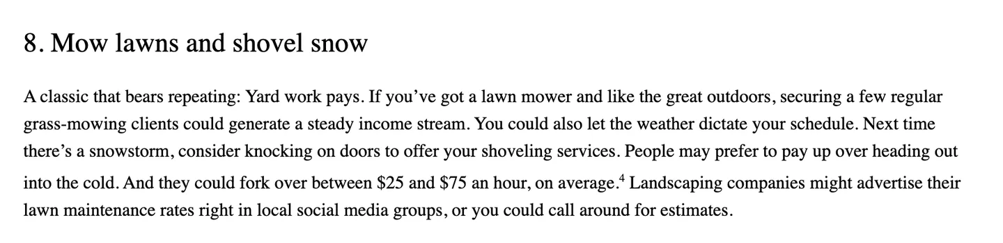 Fidelity's side-job guide section Mow lawns and shovel snow, saying people could pay $25 to $75 an hour for shoveling