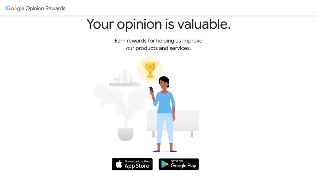 Google Opinion Rewards page saying Your opinion is valuable, with app store download buttons